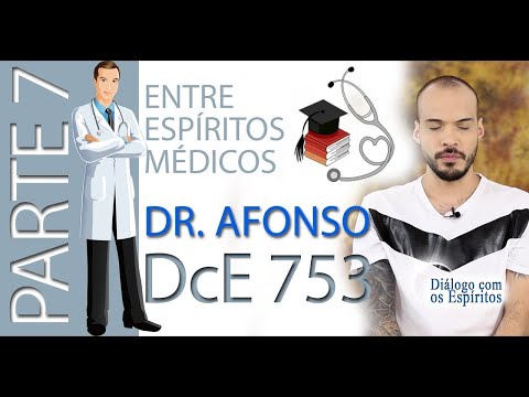 DcE 753 - [SERIES - AMONG MEDICAL SPIRITS] Entity Doctor Afonso - Medium Maikon Pitas