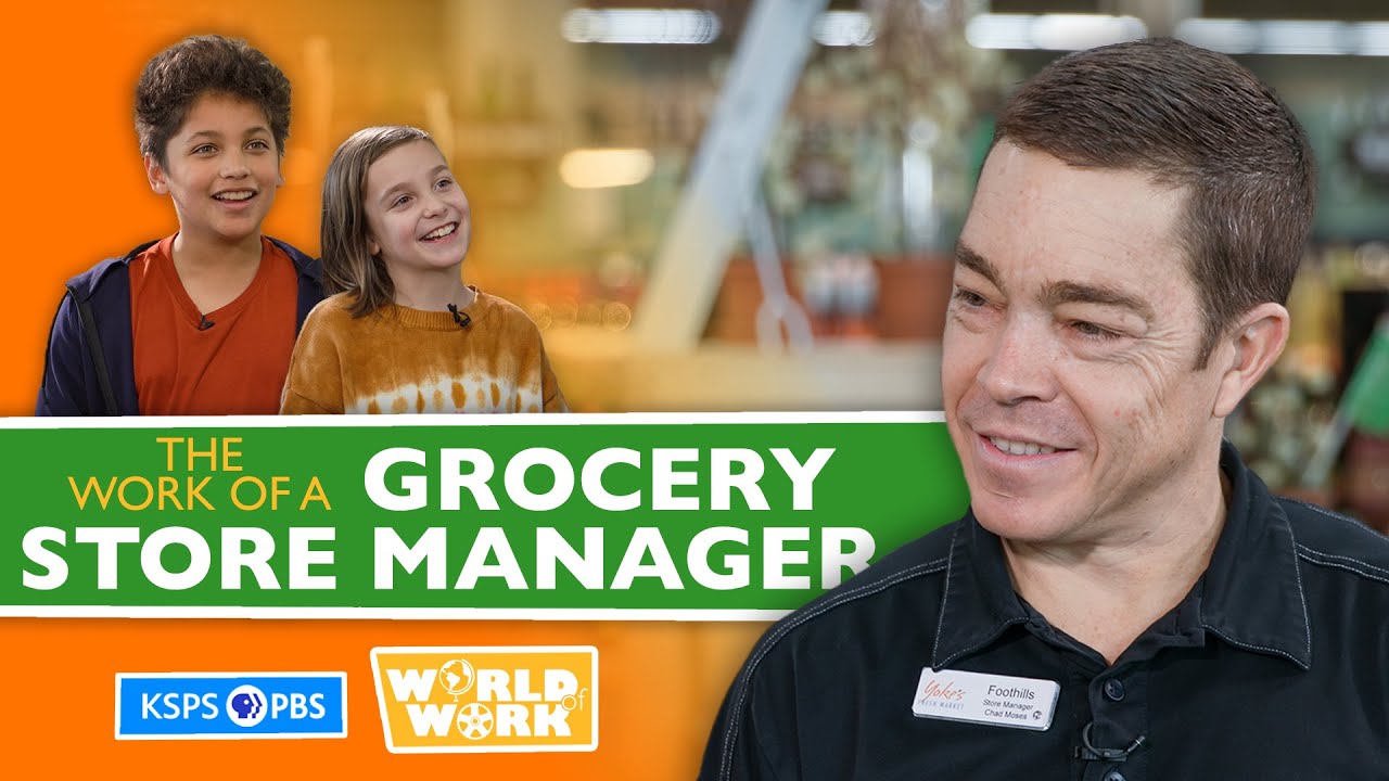 What Does A Grocery Store Manager Do? | World of Work | KSPS PBS