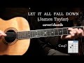 James Taylor Let It All Fall Down - chords