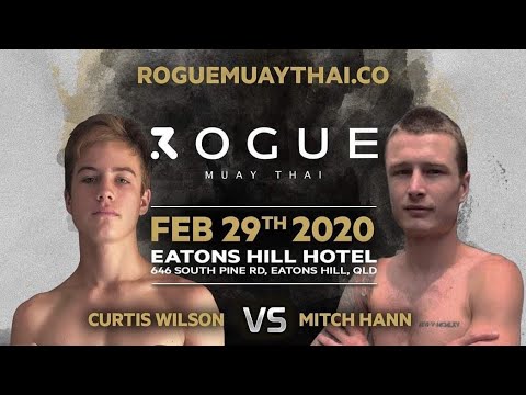 Rogue Muay Thai Curtis Wilson vs Mitch Hann