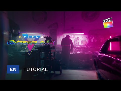 Final Cut Pro X Tips & Tricks - How to use mTitle Cyberpunk inside FCPX - MotionVFX
