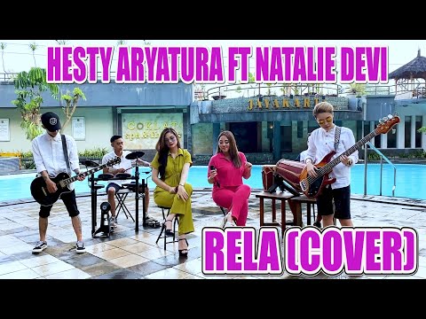 HESTY ARYATURA FT NATALIE DEVI - RELA (COVER)