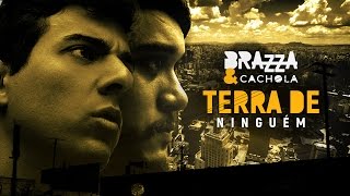 Terra de Ninguém - Fabio Brazza e Cachola (Prod. Cachola)