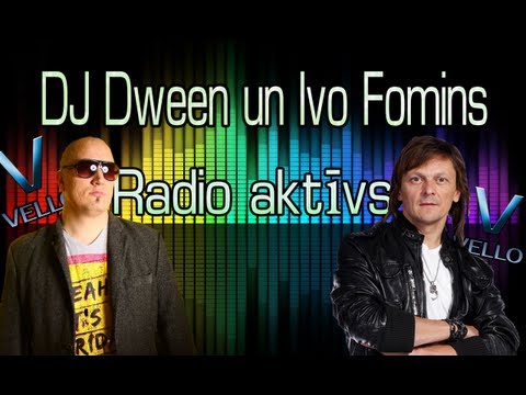 DJ Dween un  Ivo Fomins -  Radio aktīvs