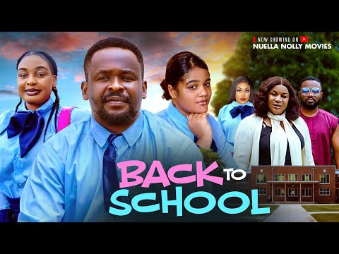 BACK TO SCHOOL   2025  Nigerian movie  ZUBBY MICHAEL, NUELLA NJUBIGBO, OBY TITUS, FAVY KEYA