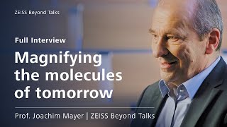 ZEISS Beyond Talks – Materials Scientist Prof. Joachim Mayer RWTH Aach