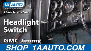 How to Replace Headlight Switch 70-91 GMC Jimmy