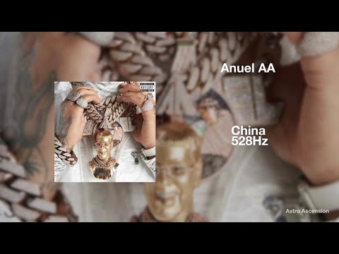 Anuel AA, Daddy Yankee, Karol G, Ozuna & J Balvin - China [528Hz]