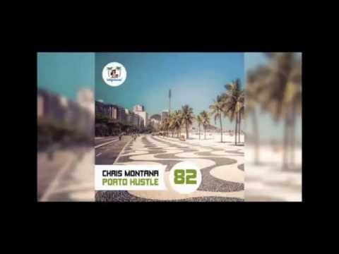 Chris Montana  - Porto Hustle (Ben Delay Mix)