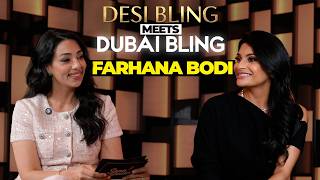 Farhana Bodi on Dubai Bling, Desi Bling & The Real Her | Sana Speaks
