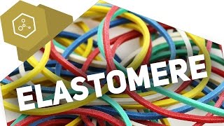 Elastomere / Elastoplasten - Kunststoffe