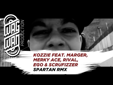 KOZZIE - SPARTAN REMIX FEAT.  MARGER, MERKY ACE, RIVAL, EGO & SCRUFIZZER