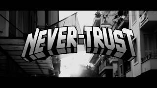 Never-Trust - No Matter The Cost (Official Music Video)