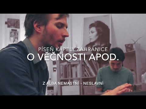 Zahranice :: O VĚČNOSTI APOD. (studio 2022)