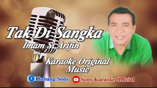 Download lagu TAK DISANGKA || IMAM S ARIFIN || KARAOKE || @sonykaraokeofficial mp3 Download lagu TAK DISANGKA || IMAM S ARIFIN || KARAOKE || @sonykaraokeofficial mp3