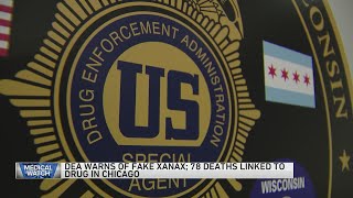 DEA Warns of fake Xanax - and more health headlines