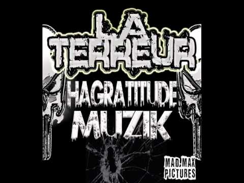 La Terreur - Mets Les Gaz Gaz - [2012] HAGRATITUDE MUZIK VOL.1 [MAD-MAX MUSIC]