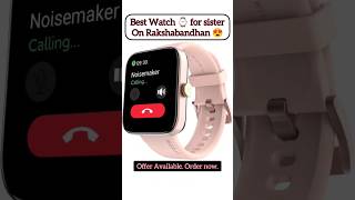 Best Watch for sister on rakshabandhan #rakshabandhan #rakhi #rakhigifts #sistergift #youtubeshorts