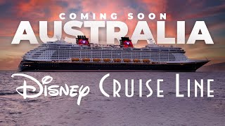 Is Disney Cruise Line Coming To Australia?