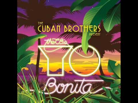 THE CUBAN BROTHERS - AIN`T NO NEED