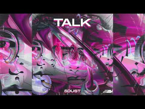 5DUST - Talk
