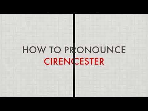 How to Pronounce Cirencester