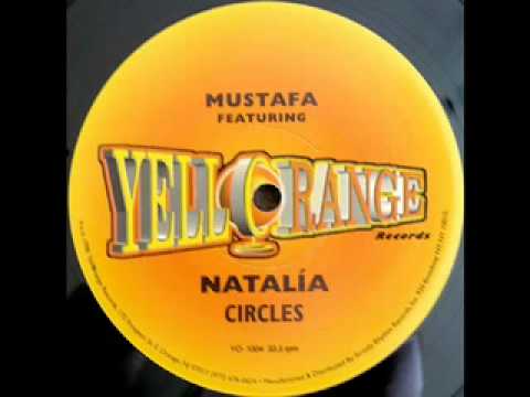 Mustafa feat Natalia - Circles / Yellorange 1998