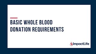 Top 4 requirements to donate blood / basic whole blood donation requirements