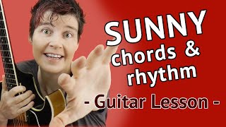 SUNNY - Guitar Chords &amp; Rhythm Comping - Guitar Lesson