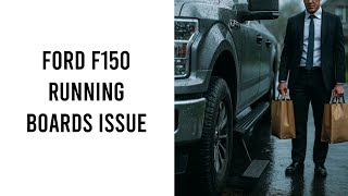 Ford F150 Running Boards Not Working