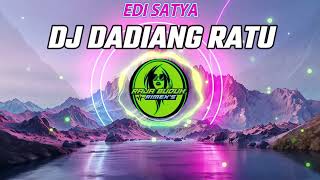 Download lagu DJ DADIANG RATU EDI SATYA VERSI SLOW BASS REMIX !! mp3
