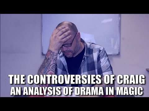 The Controversies Of Craig | An Analysis Of Drama In Magic