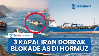 3 Kapal Tanker Iran Dobrak Blokade AS di Selat Hormuz, Angkut 5 Juta Barel Minyak Mentah Teheran