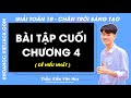 Toán 10 Chân trời sáng tạo Bài tập cuối chương 4 - Giải Toán 10