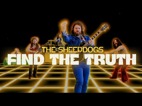 The Sheepdogs - Find The Truth (Official Music Video)
