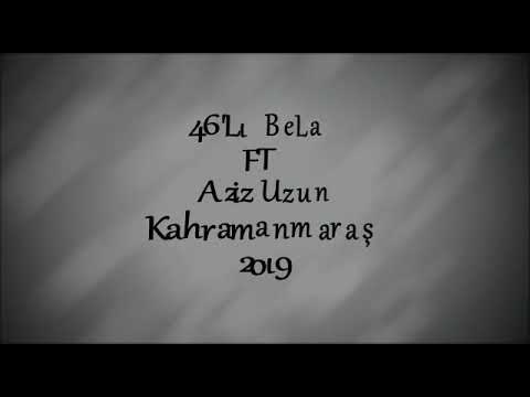 Aziz Uzun & 46'lı Bela " ISLAK İMZA " 2019 YENİİ