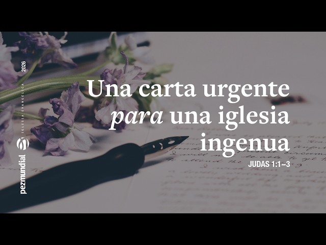 Una carta urgente para una iglesia ingenua
