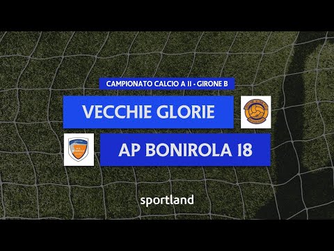 HIGHLIGHTS • Calcio a 11 • Vecchie Glorie v AP Bonirola 18