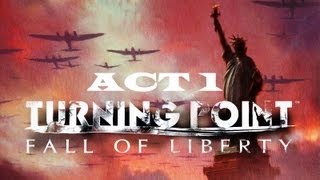 Turning Point: Fall of Liberty (All Cutscenes/Cinematics) Act 1