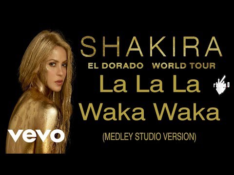 Shakira - La La La / Waka Waka (This Time For Africa) (Medley Studio Version)