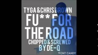 Tyga ft Chris Brown fuck for the road C&amp;S by DE-Q