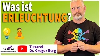 ✨ Erleuchtung? Was ist das? I Tierarzt Dr. Gregor Berg
