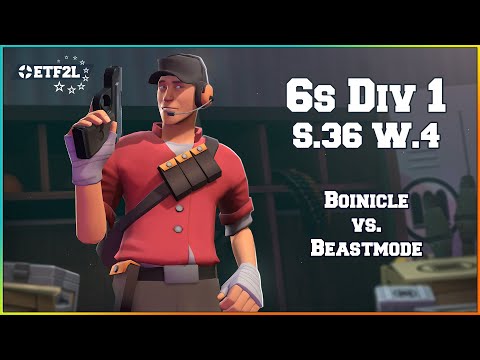 ETF2L S36 Div 1 W4: Boinicle vs. веазтмоде