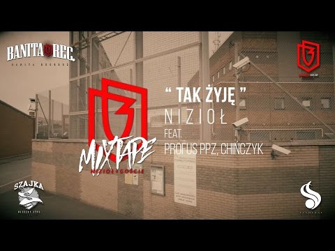 Nizioł - Tak żyję ft. Profus PPZ, Chińczyk (prod. 7thswordsman)