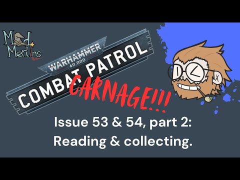 Warhammer 40,000: Combat Patrol: Carnage. Episodes 53 & 54.2