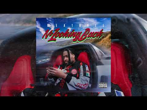 Terintino "Meatroll" - No looking Back ( AUDIO ) produced by JTK