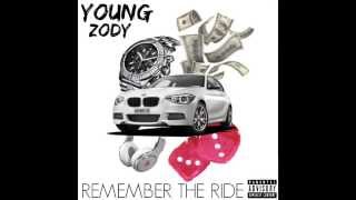 Young Zody x  REMEMBER THE RIDE