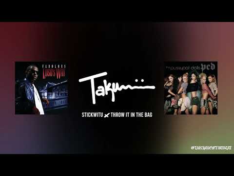 Stickwitu x Throw It In The Bag (DJ Takumii Mashup)