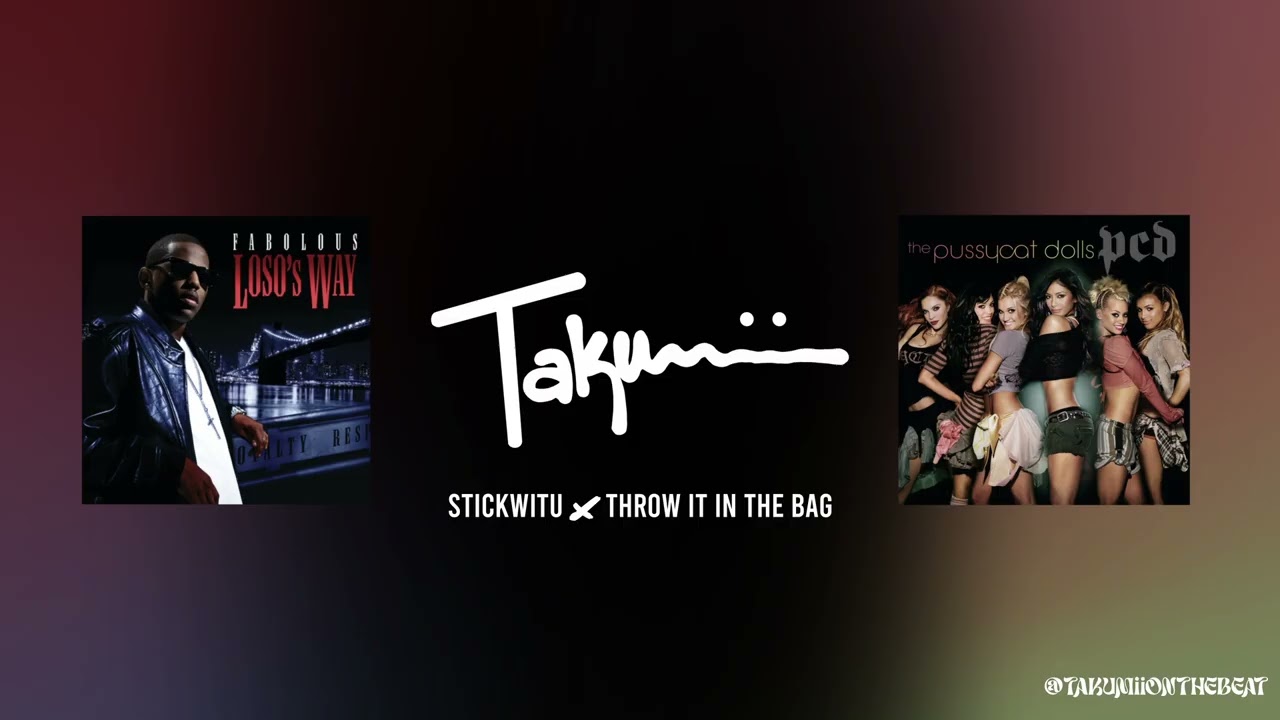 Stickwitu x Throw It In The Bag (DJ Takumii Mashup)