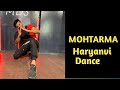 MOHTARAMA(official video)Dance video/Khasa Aala Chahar / KHAAS REELS/New haryanvi song 2021/ Manish